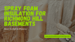 spray foam insulation for richmond hill basement