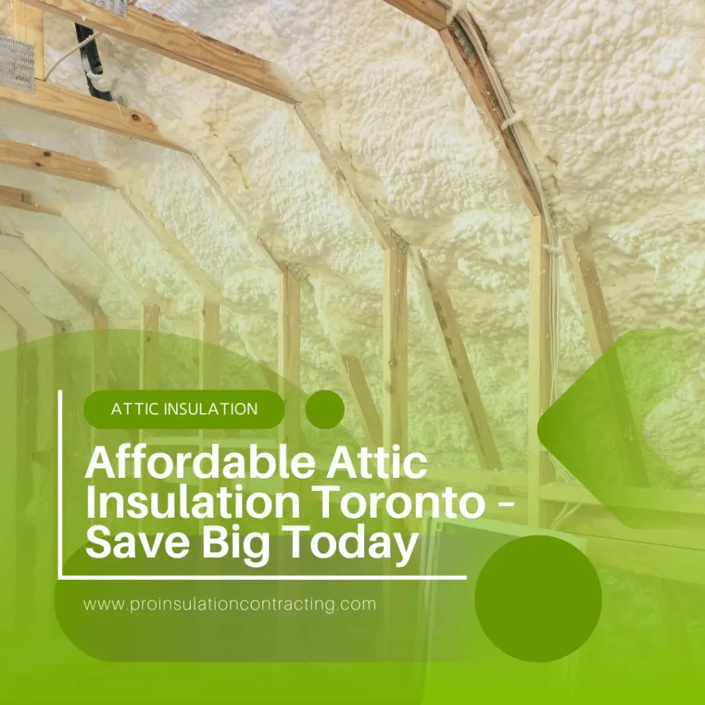 5 Cheap Attic Insulation Hacks Toronto Homeowners Swear By!
